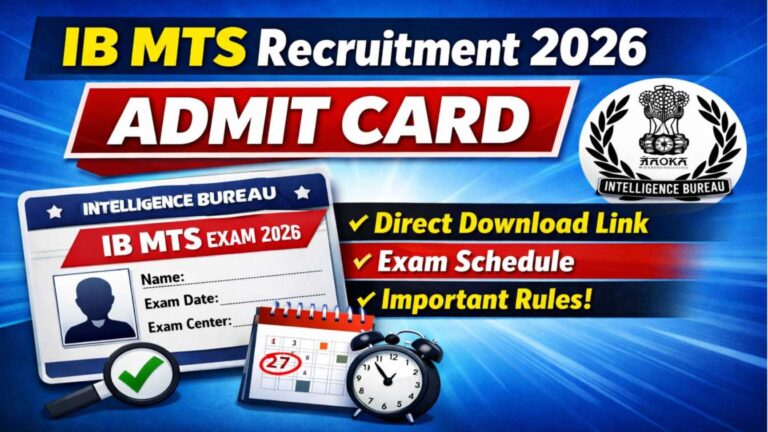 IB MTS Recruitment 2026 Admit Card