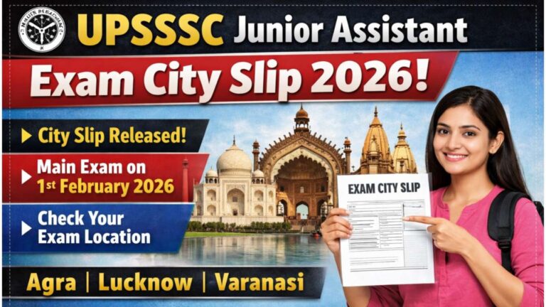 UPSSSC Junior Assistant Exam City Slip 2026