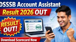 DSSSB Account Assistant Cum Cashier Result 2026 OUT