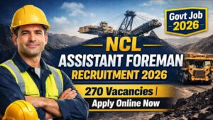 NCL Assistant Foreman Recruitment 2026