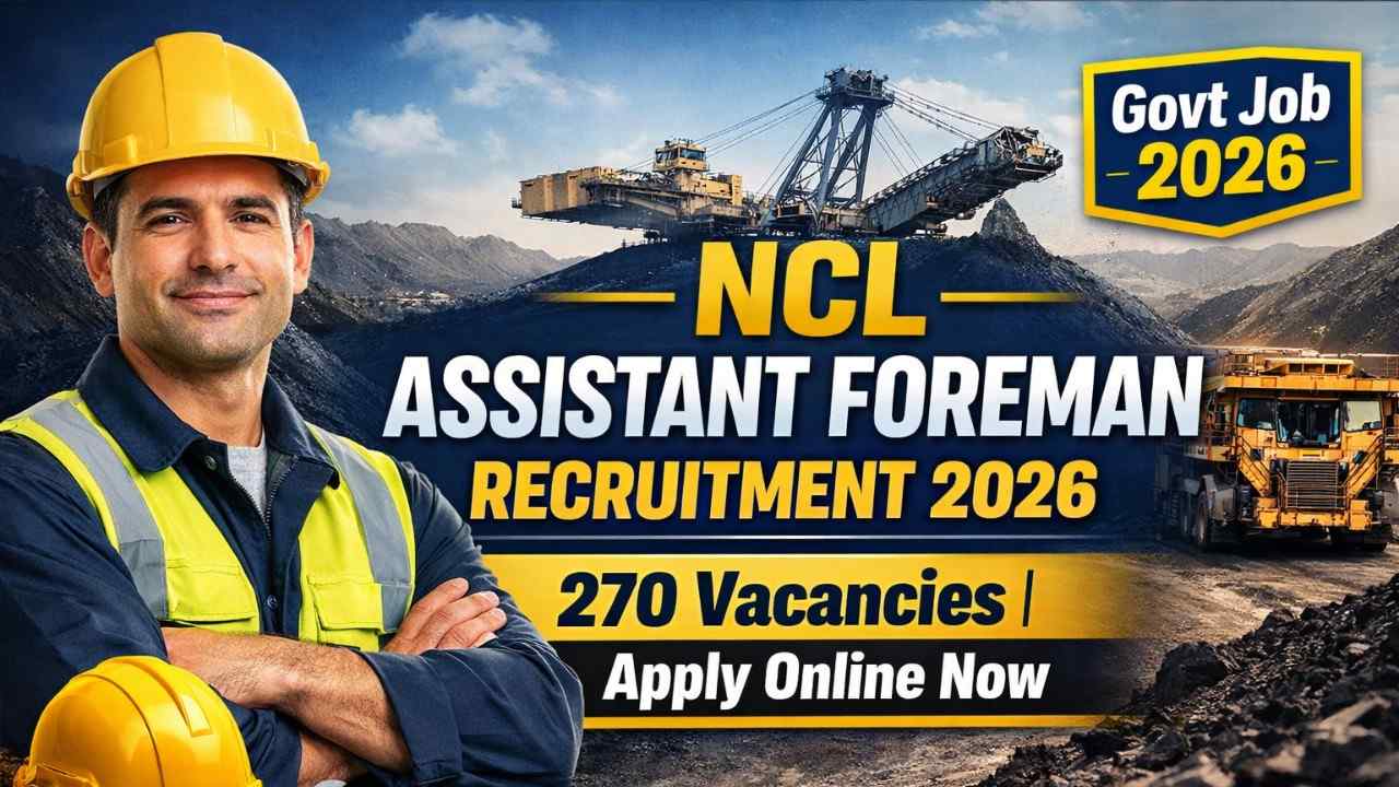 NCL Assistant Foreman Recruitment 2026